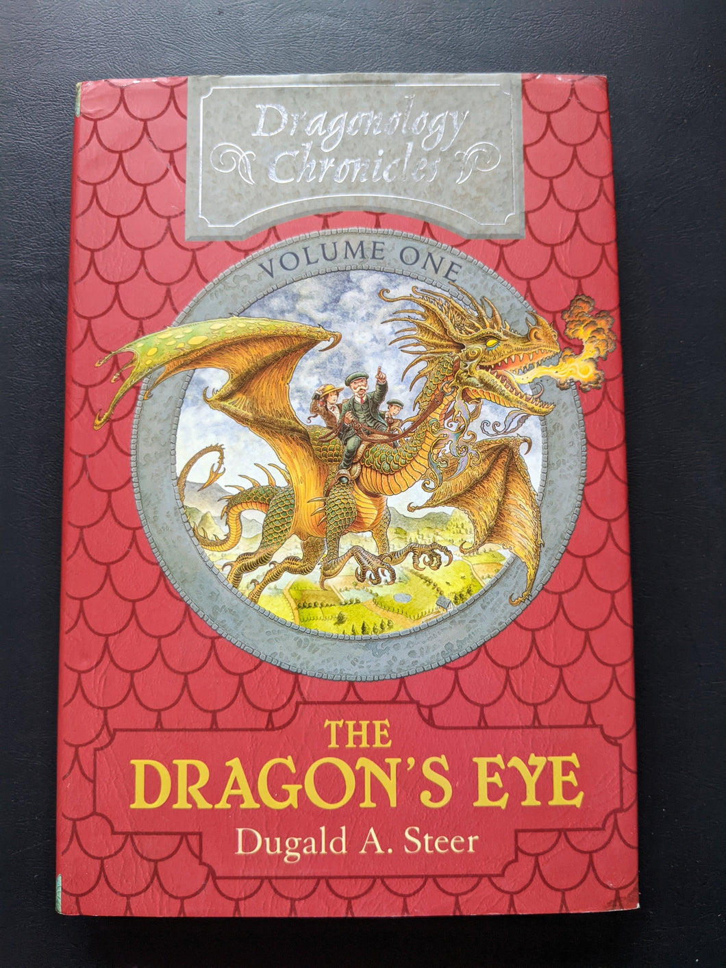 The Dragon's Eye: The Dragonology Chronicles, Volume One by Dugald A. Steer