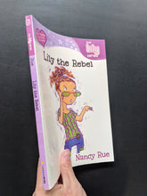 Load image into Gallery viewer, Lily the Rebel (Lily Series #6) by Nancy N. Rue
