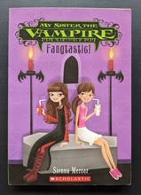Load image into Gallery viewer, Fantastic! (My Sister the Vampire #2) by Sienna Mercer
