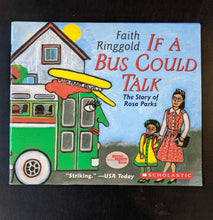 Load image into Gallery viewer, If A Bus Could Talk - The Story of Rosa Parks by Faith Ringgold
