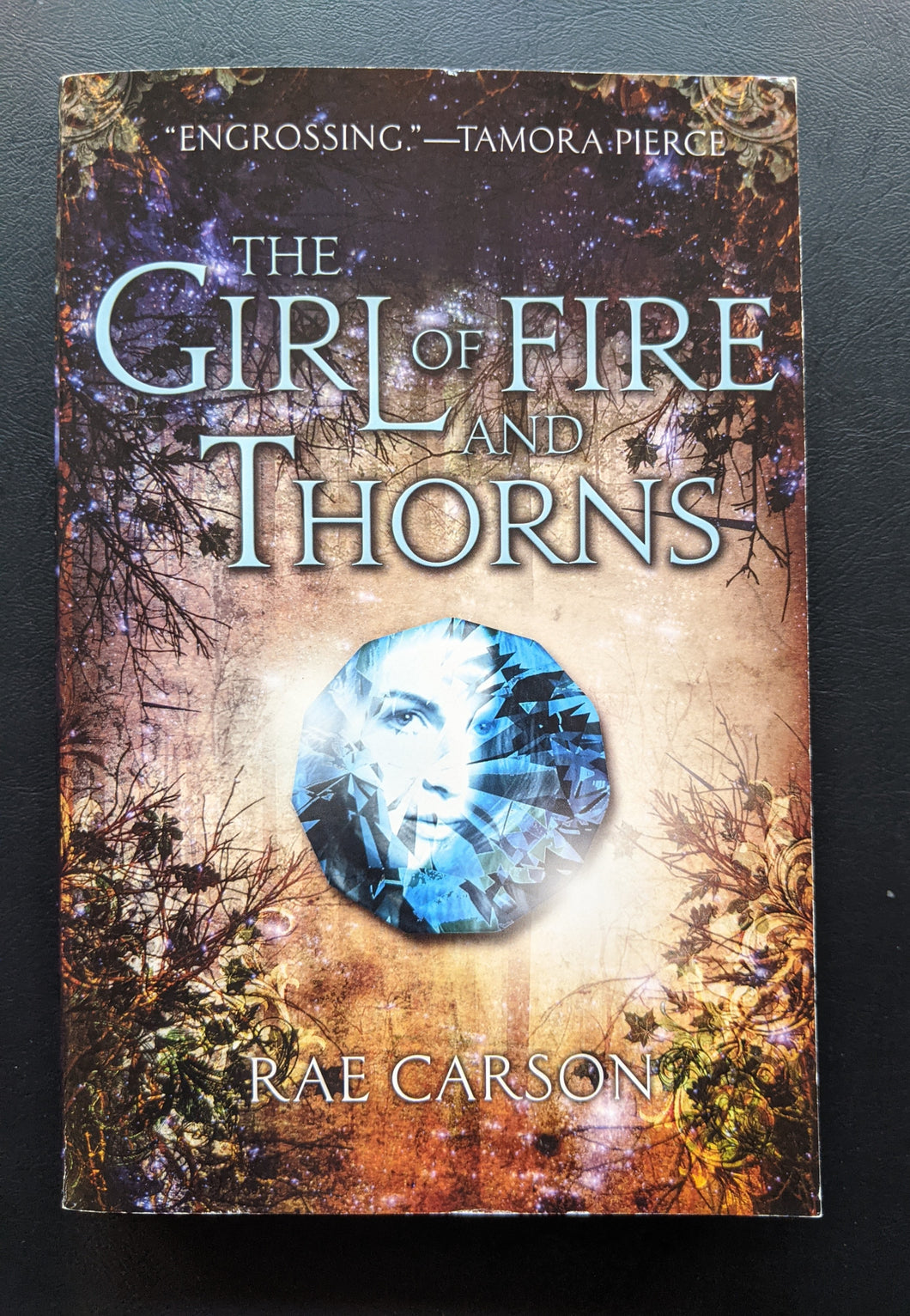 The Girl of Fire and Thorns (Book #1) by Rae Carson